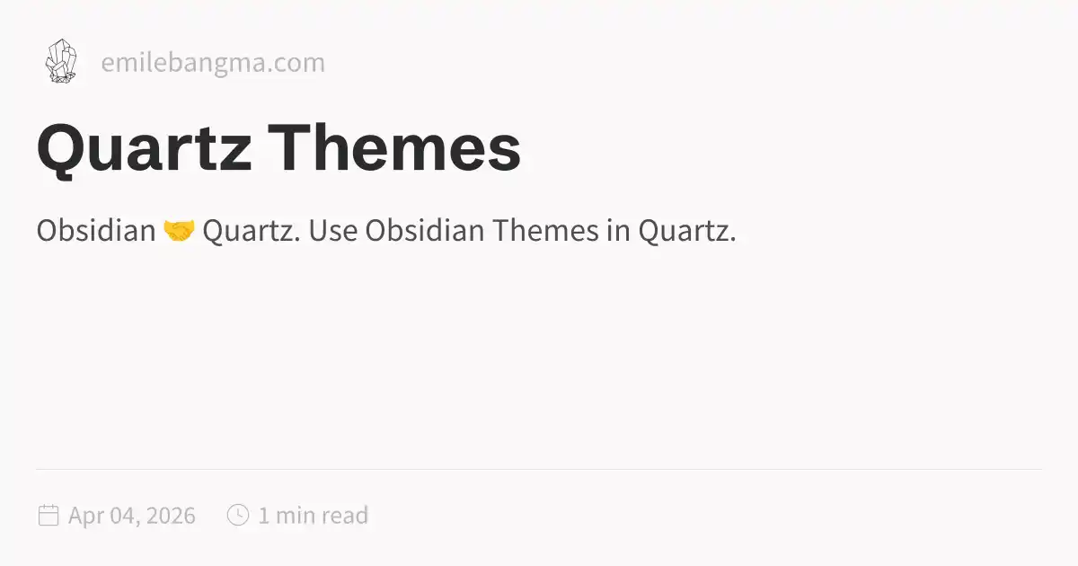 Quartz Themes